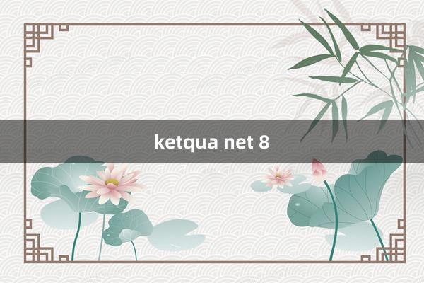 ketqua net 8