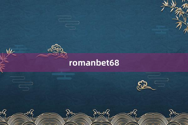 romanbet68