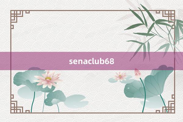 senaclub68