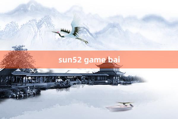 sun52 game bai