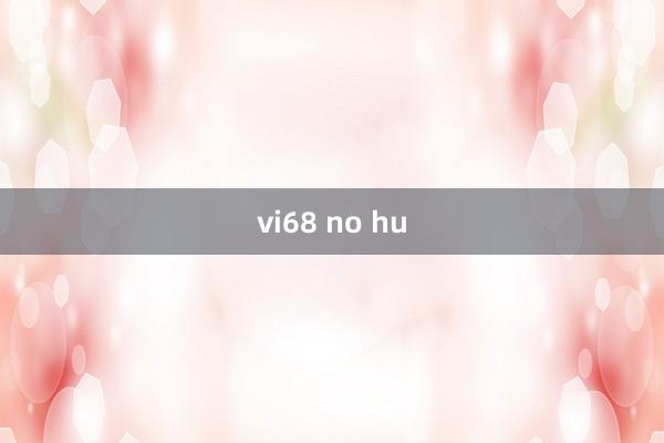 vi68 no hu