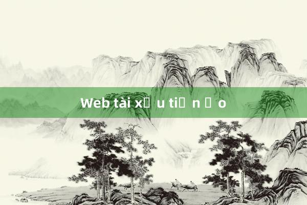 Web tài xỉu tiền ảo