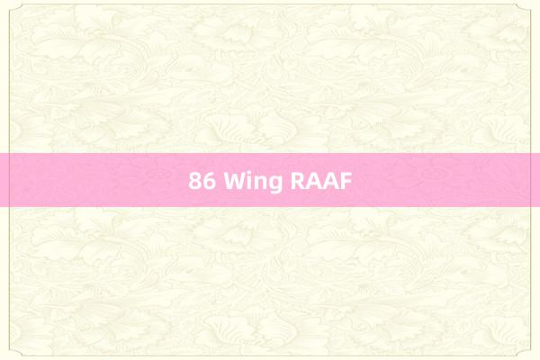 86 Wing RAAF