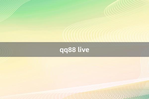 qq88 live